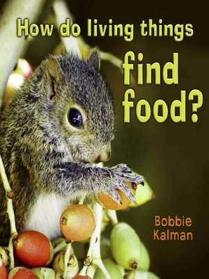 cover image of How do Living Things Find Food?